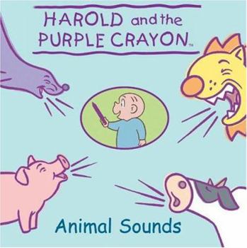 Hardcover Harold and the Purple Crayon: Animal Sounds Book