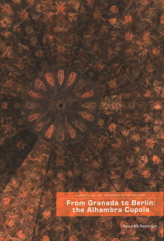 Paperback From Granada to Berlin: The Albhambra Cupola Book