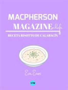Hardcover Macpherson Magazine Chef's - Receta Risotto de Calabac?n [Spanish] Book
