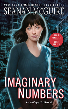 Imaginary Numbers - Book #9 of the InCryptid