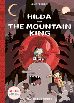 Hardcover Hilda and the Mountain King: Hilda Book 6 Book