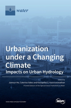 Hardcover Urbanization under a Changing Climate: Impacts on Urban Hydrology Book