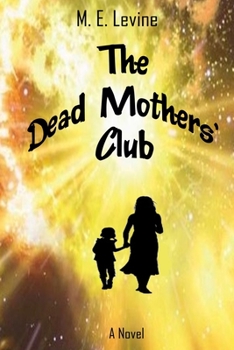 Paperback The Dead Mothers' Club Book