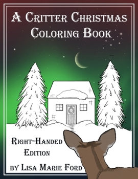 Paperback A Critter Christmas Coloring Book Right-handed Edition Book