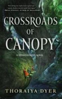 Crossroads of Canopy - Book #1 of the Titan's Forest