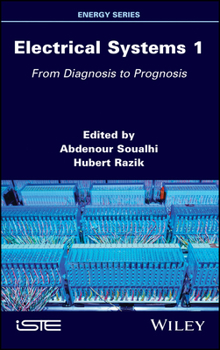 Misc. Electrical Systems 1: From Diagnosis to Prognosis Book