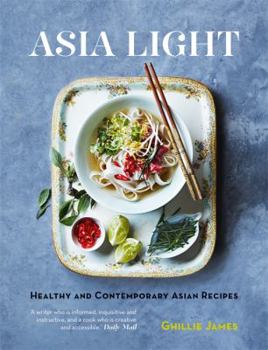 Paperback Asia Light: Healthy & fresh South-East Asian recipes Book