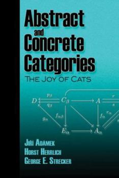 Paperback Abstract and Concrete Categories: The Joy of Cats Book