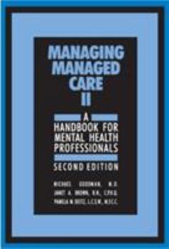 Hardcover Managing Managed Care II, Second Edition: A Handbook for Mental Health Professionals Book