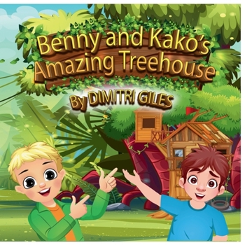 Paperback Benny And Kako Amazing Treehouse Adventure Book