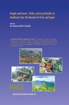 Paperback People and Forest -- Policy and Local Reality in Southeast Asia, the Russian Far East, and Japan Book