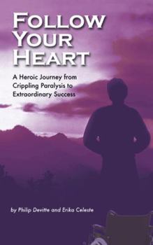 Paperback Follow Your Heart: A Foolproof Story of Success Book