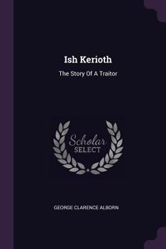 Paperback Ish Kerioth: The Story Of A Traitor Book