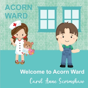 Paperback Welcome to Acorn Ward Book