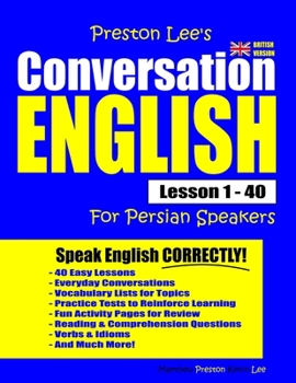 Paperback Preston Lee's Conversation English For Persian Speakers Lesson 1 - 40 (British Version) Book