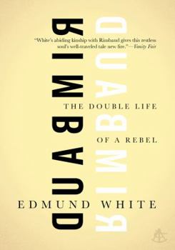 Paperback Rimbaud: The Double Life of a Rebel Book