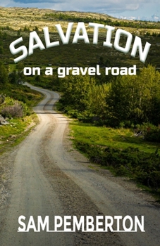 Paperback Salvation on a Gravel Road Book