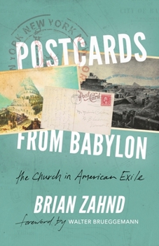 Paperback Postcards from Babylon: The Church In American Exile Book