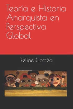 Paperback Teoría e Historia Anarquista en Perspectiva Global [Portuguese] Book