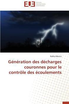 Paperback Génération Des Décharges Couronnes Pour Le Contrôle Des Écoulements [French] Book