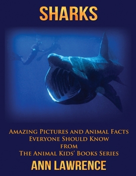 Paperback Sharks: Amazing Pictures and Animal Facts Everyone Should Know Book