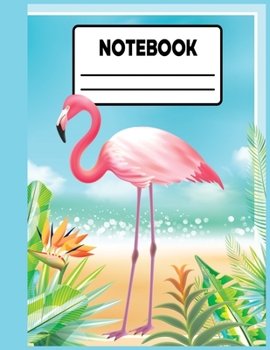 Paperback Notebook: Flamingo Notebook Preschool Kindergarten college Ruled 110 pages Wide Ruled Composition Notebook, Notebook Journal ... Book