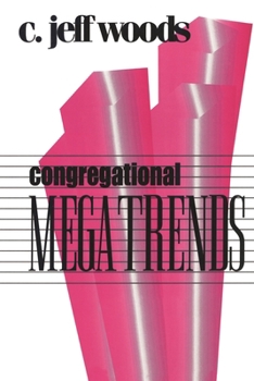 Congregational Megatrends (Once and Future Church Series)