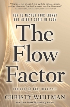 Paperback The Flow Factor: How to Master Your Energy and Enter a State of Flow Book