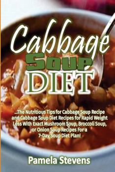 Paperback Cabbage Soup Diet: The Nutritious Tips for Cabbage Soup Recipe and Cabbage Soup Book