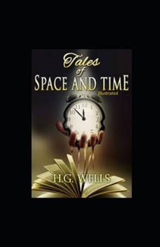 Paperback Tales of Space and Time Illustrated Book