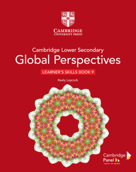 Paperback Cambridge Lower Secondary Global Perspectives Stage 9 Learner's Skills Book