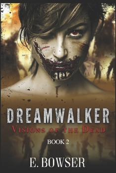 Paperback Dream Walker Visions of the Dead Book 2: Visions of the Dead Book