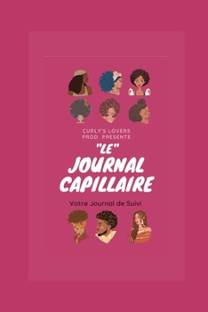 Paperback Le journal capillaire: Curly's Lovers [French] Book