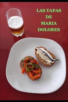 Paperback Las Tapas de María Dolores [Spanish] Book