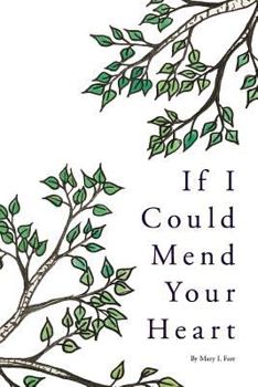 Paperback If I Could Mend Your Heart Book