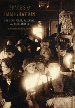 Spaces of Immigration: Railways and the American Cultural Landscape