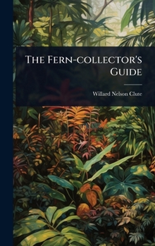 Hardcover The Fern-collector's Guide Book