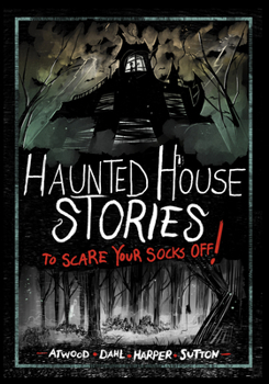 Library Binding Haunted House Stories to Scare Your Socks Off! Book
