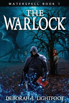 Waterspell Book 1: The Warlock - Book #1 of the Waterspell