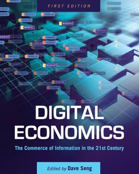 Paperback Digital Economics: The Commerce of Information in the 21st Century Book