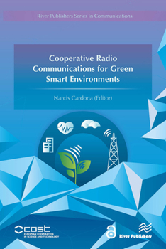 Paperback Cooperative Radio Communications for Green Smart Environments Book