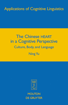 Hardcover The Chinese HEART in a Cognitive Perspective Book