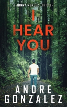 Paperback I Hear You (Jonny Mendez Series #2) Book