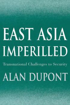Paperback East Asia Imperilled: Transnational Challenges to Security Book