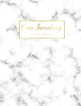 Coin Inventory Log Book: Marble White Cover | Collectors Coin Log Book for Cataloging Collections, Keep Track of Your Purchases