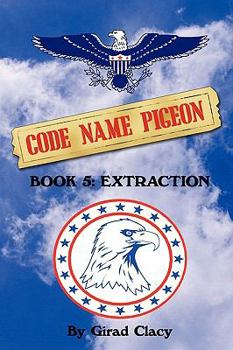 Paperback Code Name Pigeon: Book 5: Extraction Book