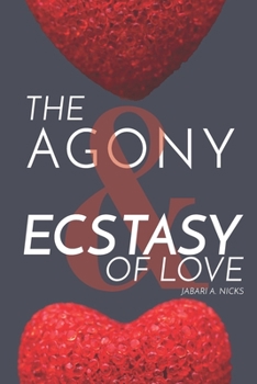 Paperback The Agony & Ecstasy Of Love Book