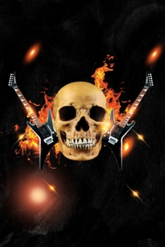 Paperback Journal: Flaming Skull with Guitars Lined Notebook: 110 Blank Lined (6x9) Pages to Jot Down Your Thoughts Book