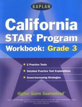 Paperback Kaplan California Star Program Workbook: Grade 3: Powerful Strategies to Help Students Score Higher Book