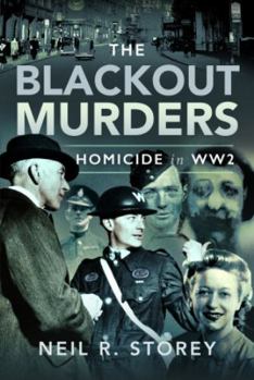 Hardcover The Blackout Murders: Homicide in Ww2 Book